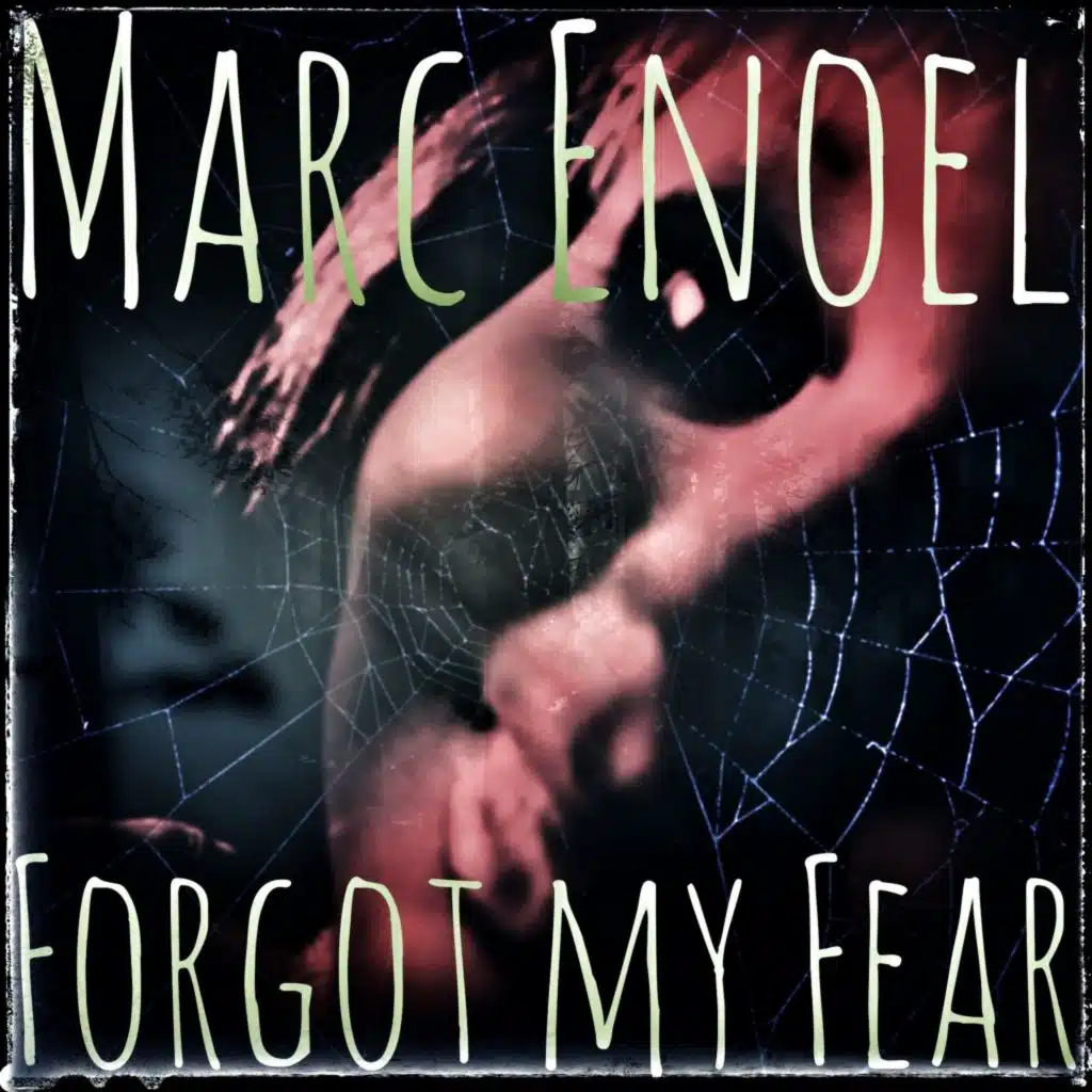 Forgot My Fear (Extended Mix)