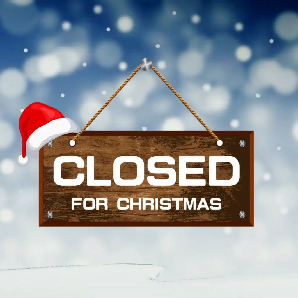 Closed For Christmas