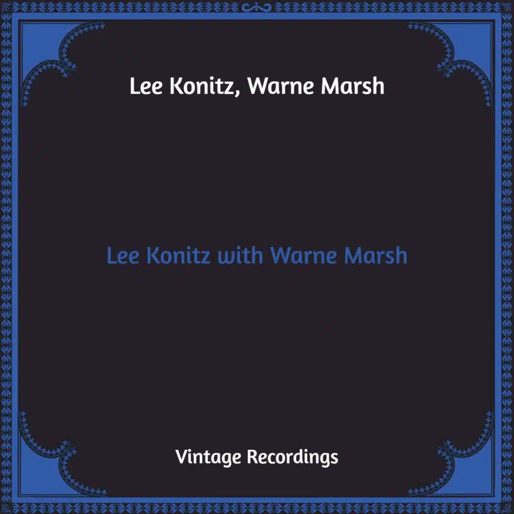Lee Konitz,  Warne Marsh
