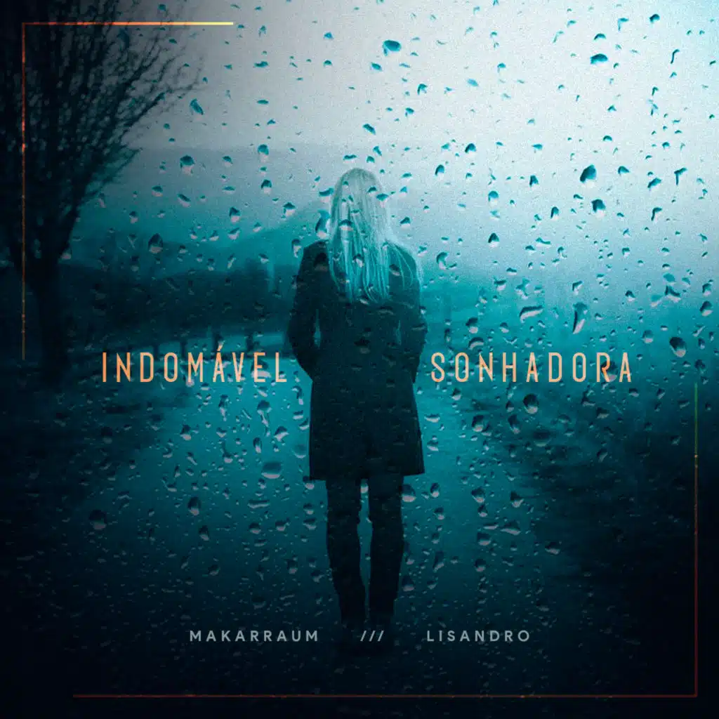 Indomável Sonhadora (feat. Lisandro)