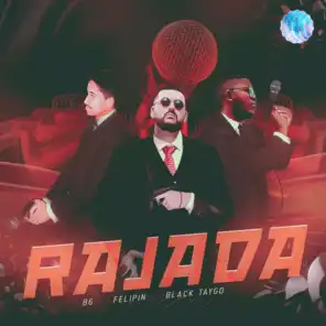 Rajada (feat. Black Taygo, Felipin & Iceton)