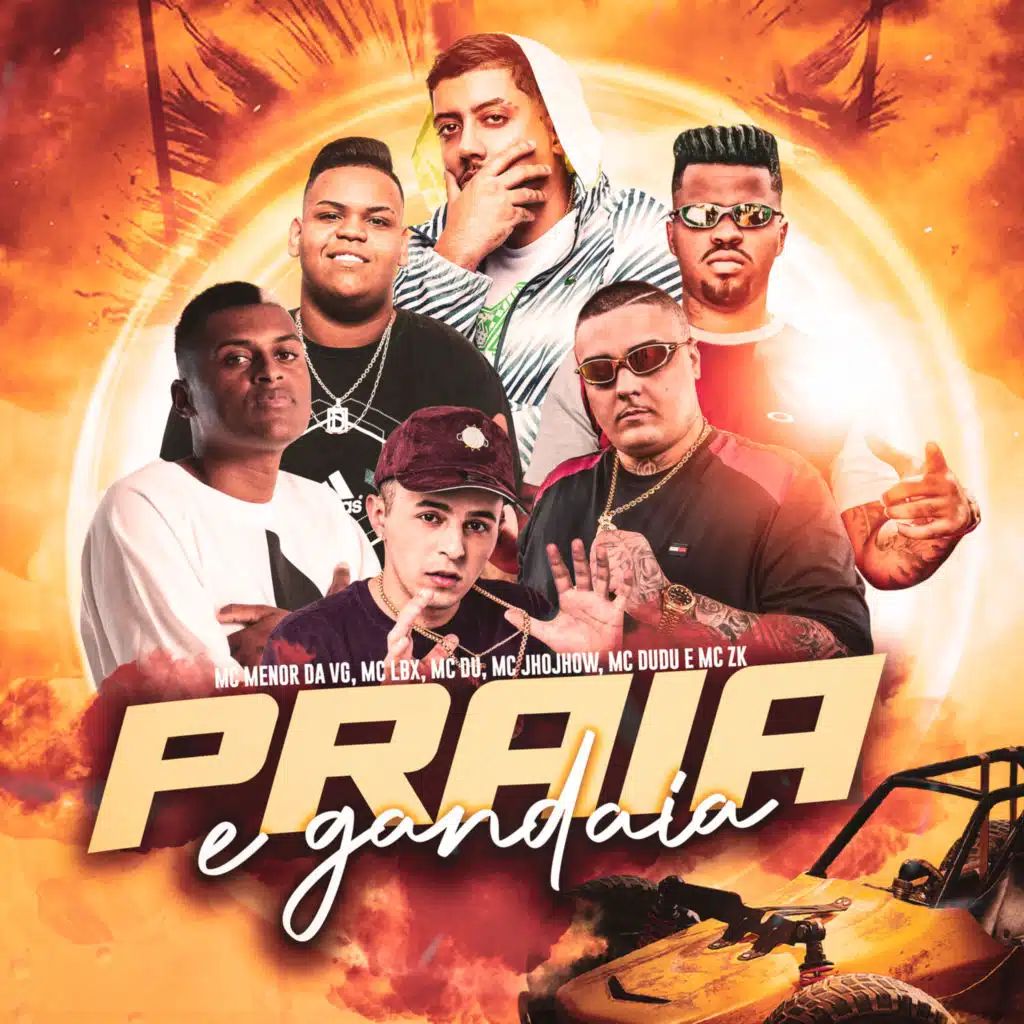 Praia e Gandaia (feat. MC Du, MC Jhojhow & MC Dudu)