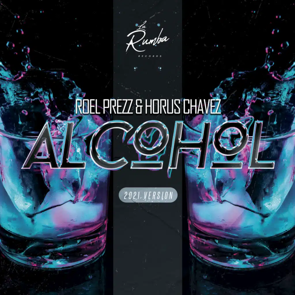 Alcohol (2021) [feat. Horus Chavez]
