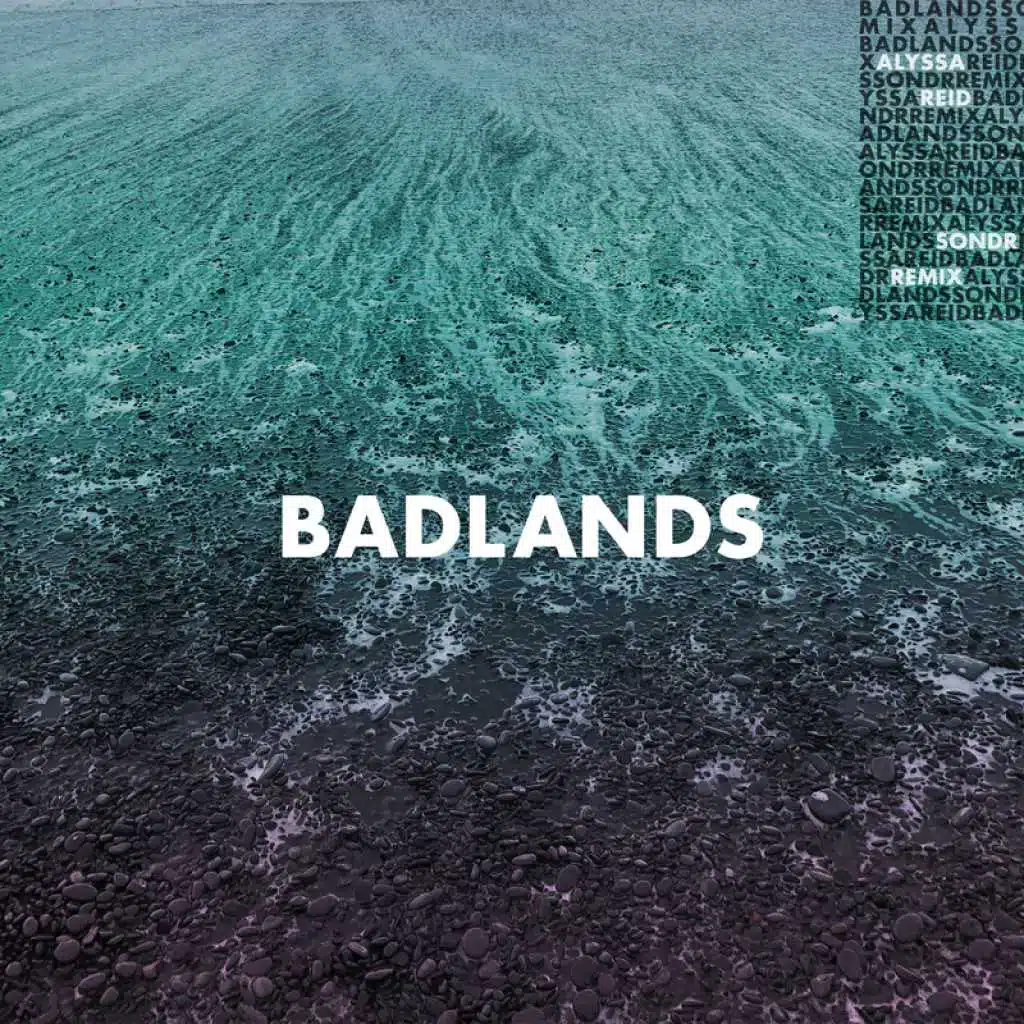 Badlands (Sondr Remix)
