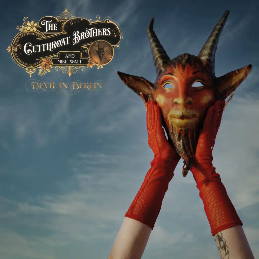 The Cutthroat Brothers & Mike Watt