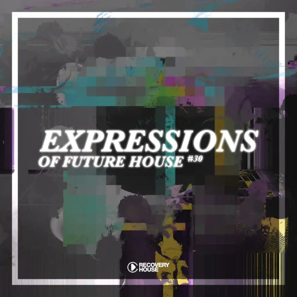 Expressions of Future House, Vol. 30