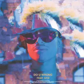Do U Wrong (feat. Syd)