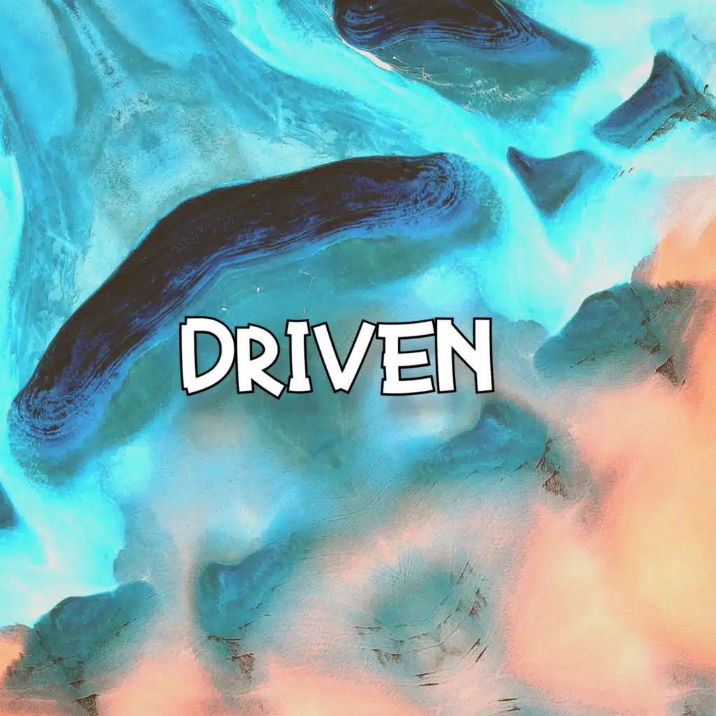 DRIVEN
