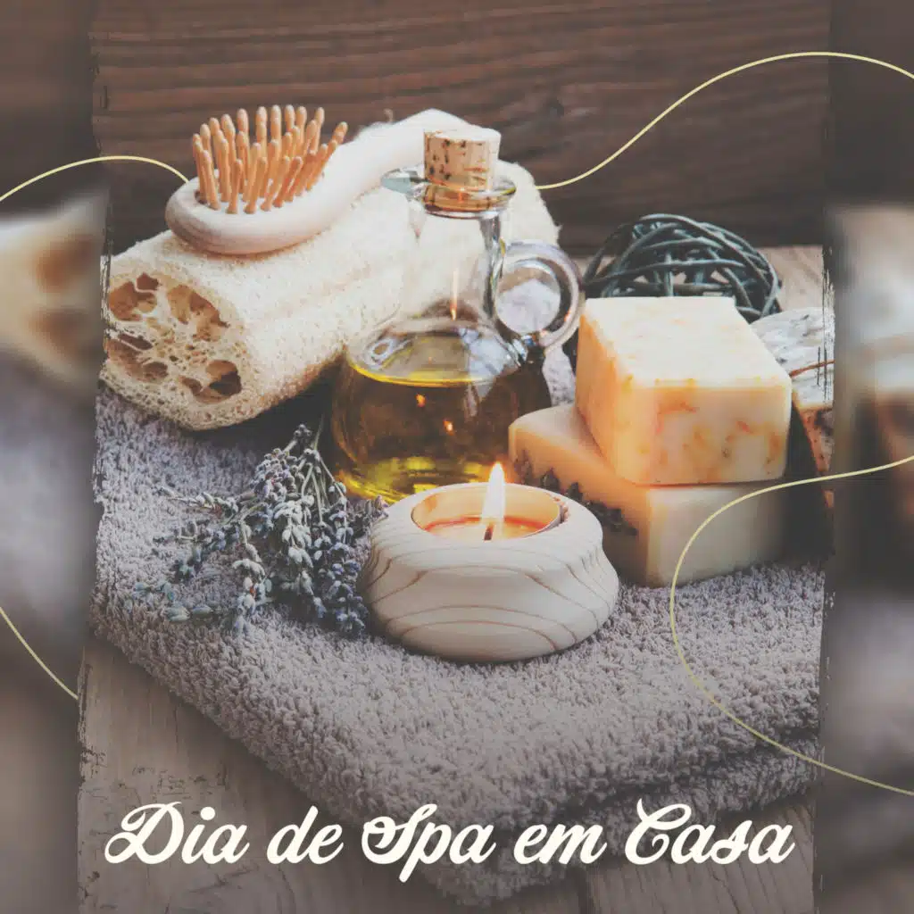 Dia de Spa em Casa: Música Relaxante para Tratamentos de Spa e Massagens, Rejuvenescer o Corpo