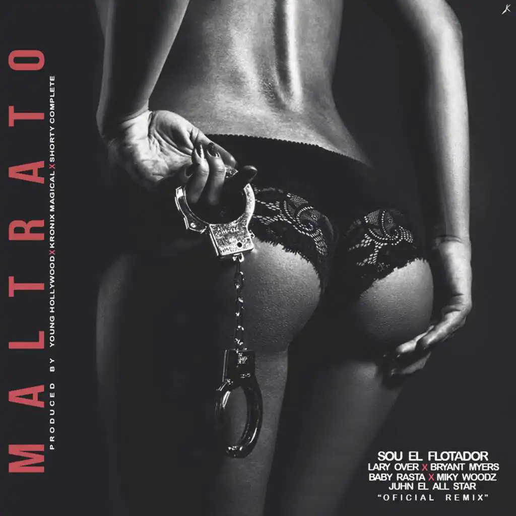 Maltrato (Remix) [feat. Lary Over, Bryant Myers, Miky Woodz, Baby Rasta & Juhn]