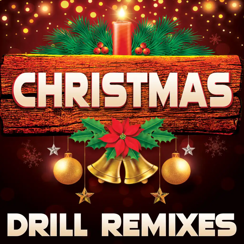 Rocking Around the Christmas Tree (Drill Remixes)