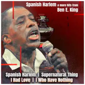 Spanish Harlem & More Hits from Ben E. King