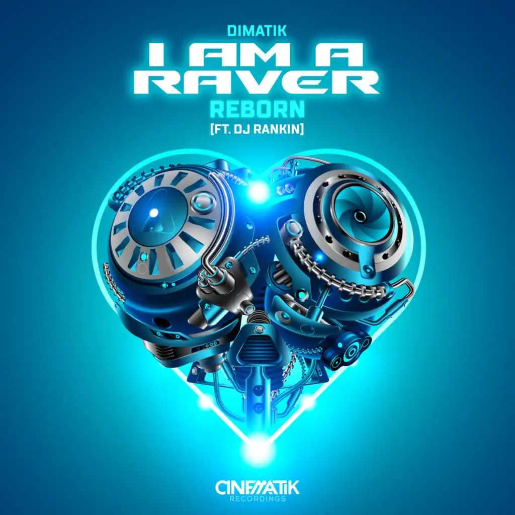 I Am a Raver (Reborn) [feat. Dj Rankin]