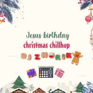 Jesus Birthday (Christmas Chillhop)