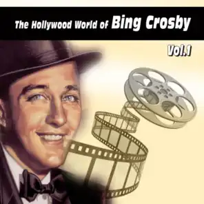 The Hollywood World of Bing Crosby Vol.1