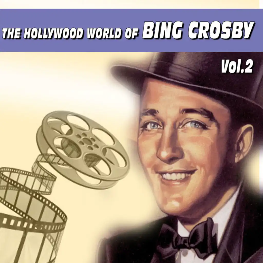 The Hollywood World of Bing Crosby Vol.2