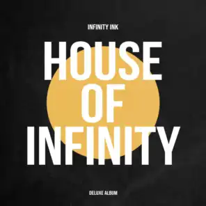 House Of Infinity (Deluxe Album)