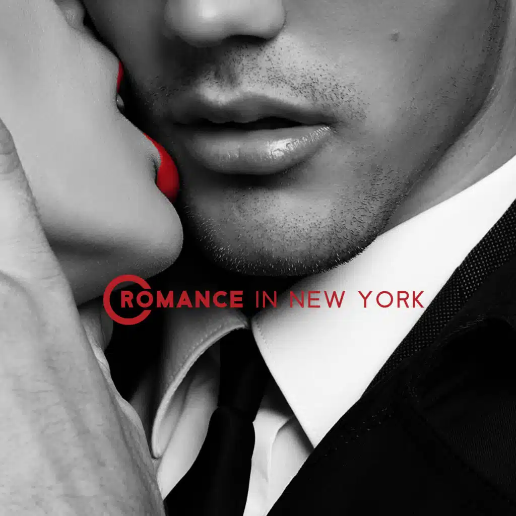 Romance in New York: Sensual Jazz for Lovers (Romantic Mood Music)