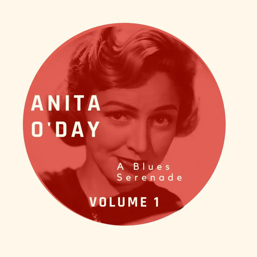 A Blues Serenade - Anita O'Day (Volume 1)