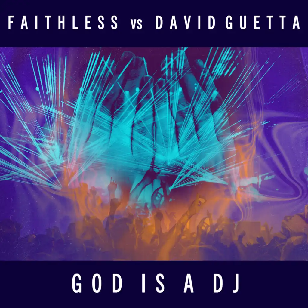 Faithless & David Guetta
