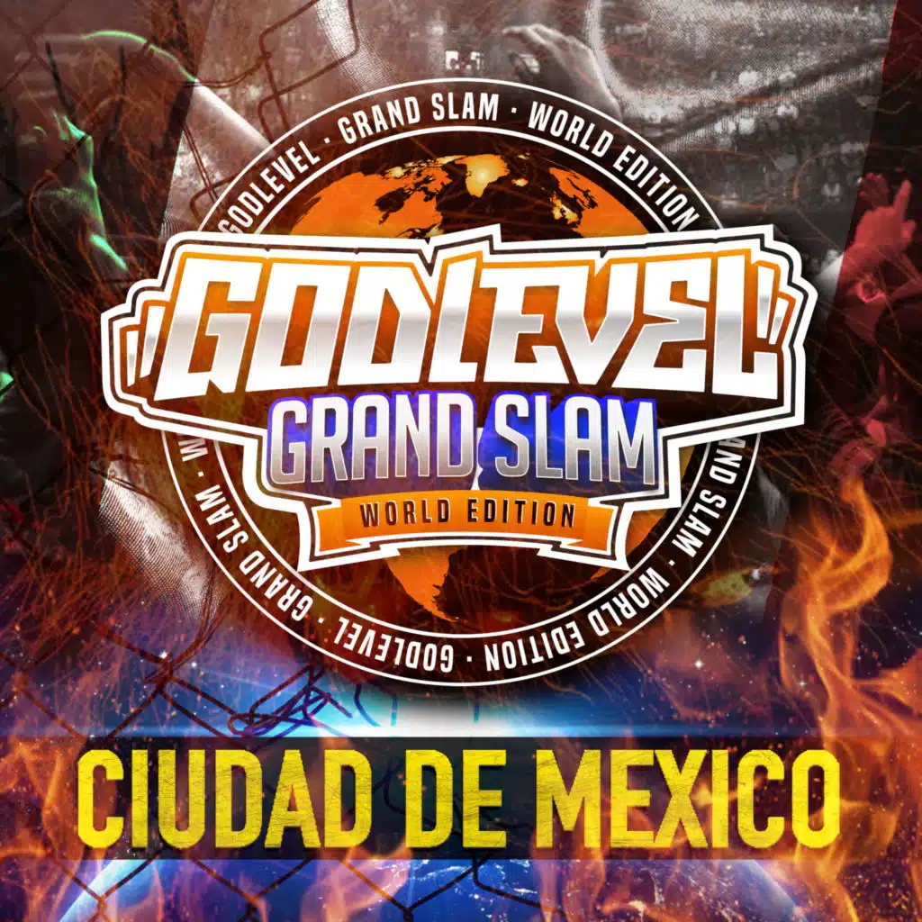 Godlevel Grand Slam World Edition Cdmx