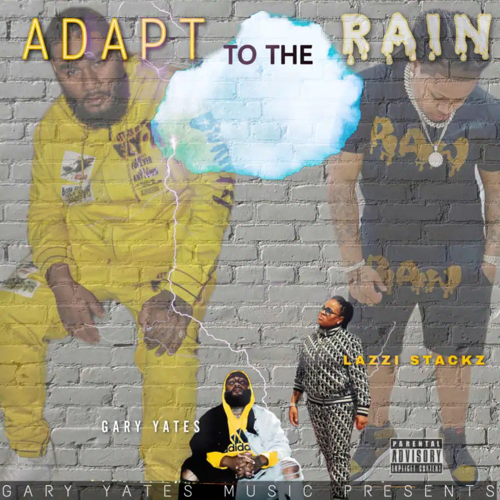 ADAPT TO THE RAIN (feat. Lazzi Stackz)