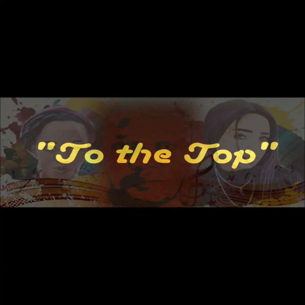 To the Top - (Remix) [Remaster] [feat. GenX & Leah]