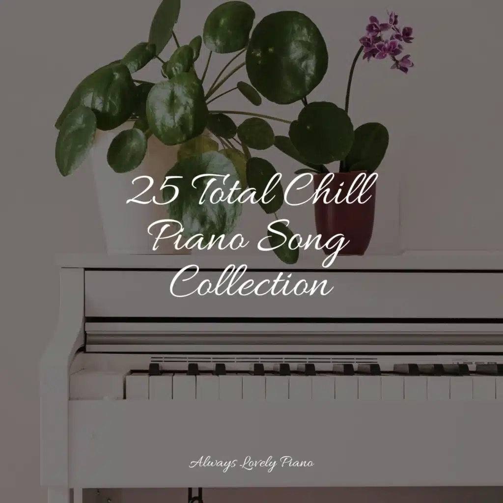 Chillout Piano Lounge, Relaxing Classical Piano Music & Relaxing Piano Club