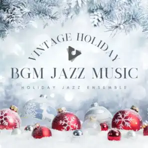 Vintage Holiday BGM Jazz Music
