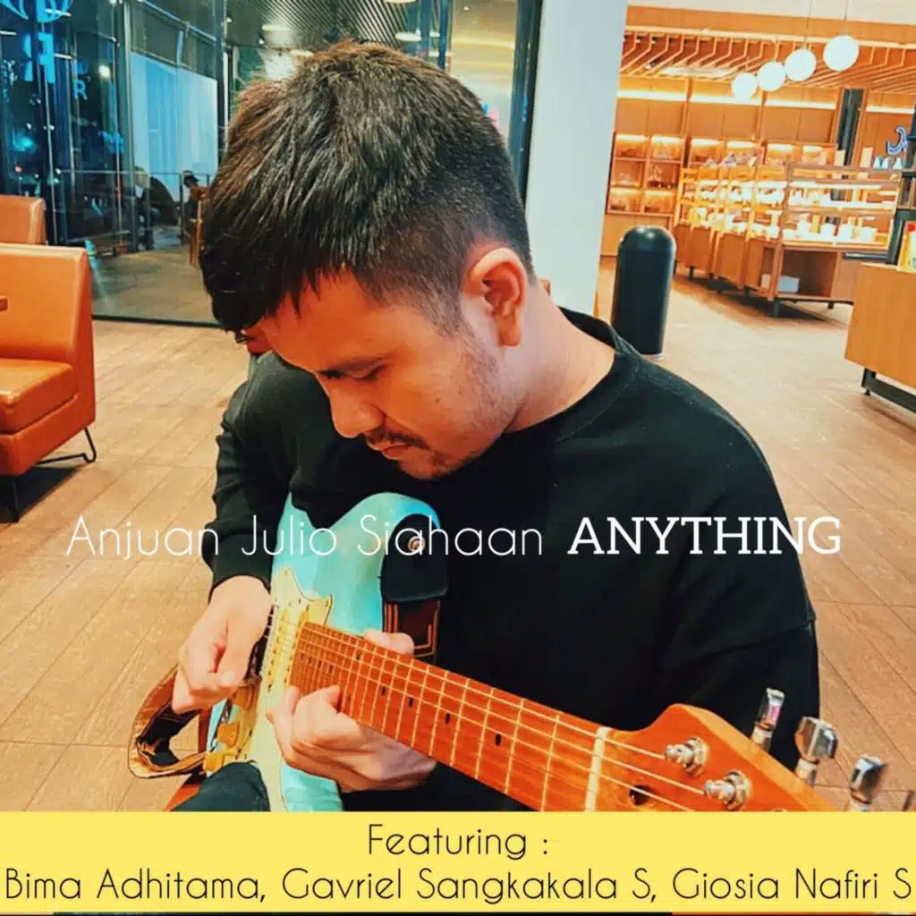 Anything (feat. Gavriel Sangkakala Suherman, Giosia Nafiri Suherman & Bima Adhitama)