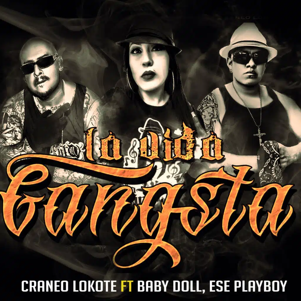 La Vida Gangsta (feat. ese playboy & la baby doll)