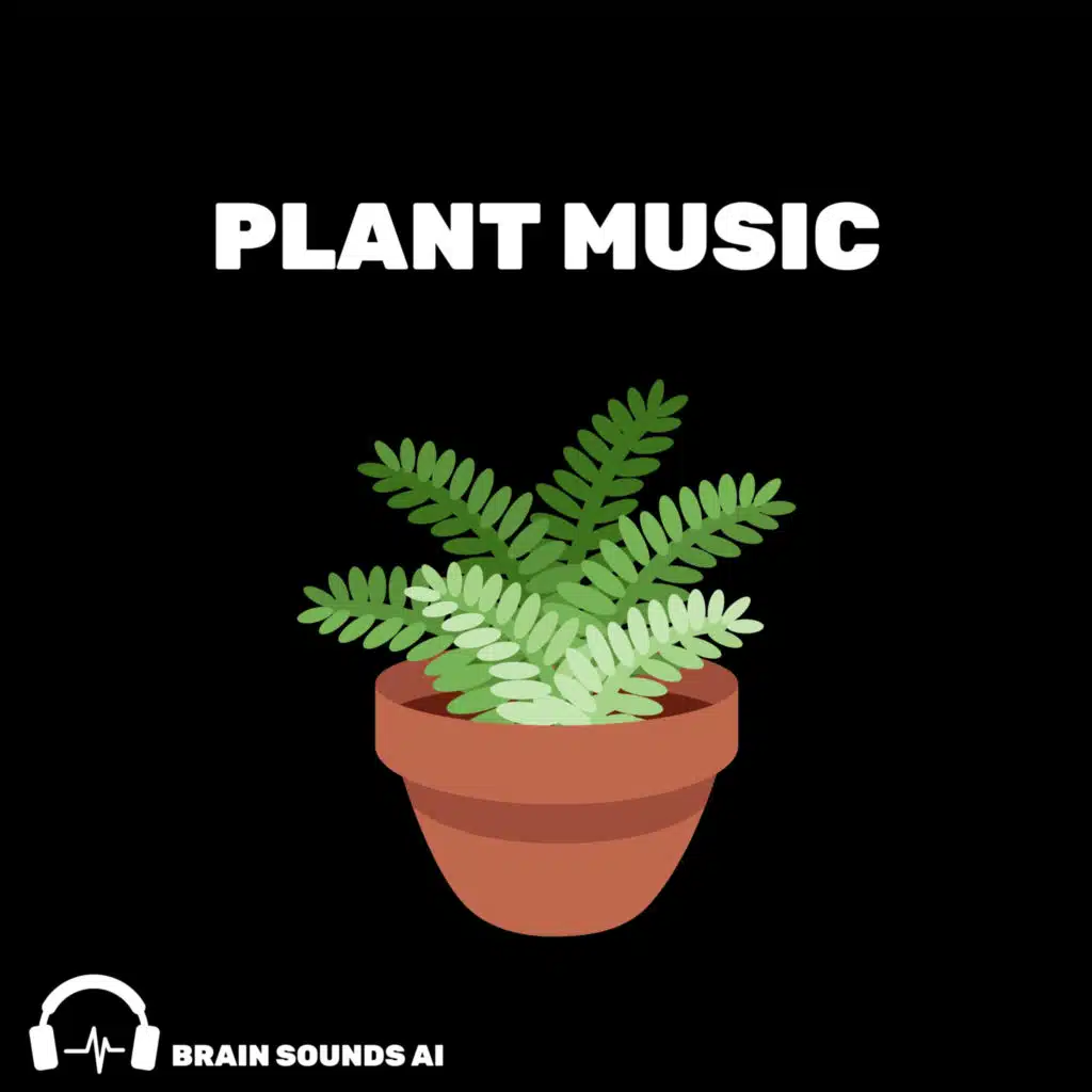 Plant Music, Pt. 4