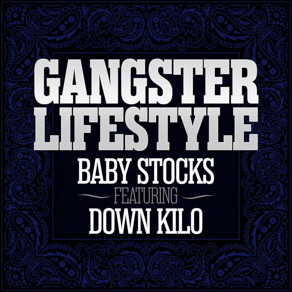 Gangster Lifestyle (feat. Down Kilo)