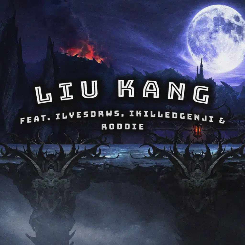 Liu Kang (feat. Ikilledgenji)