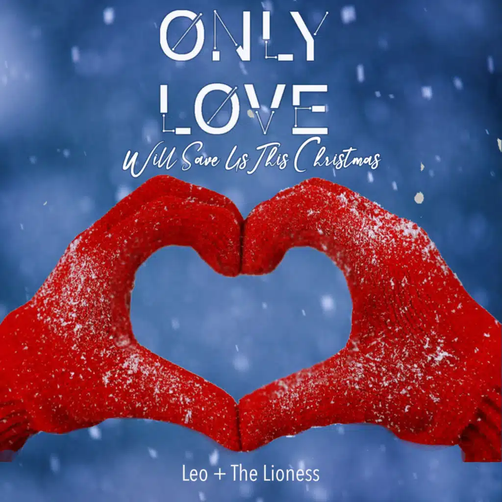 Only Love (Will Save Us This Christmas) (feat. Angel City Chorale)