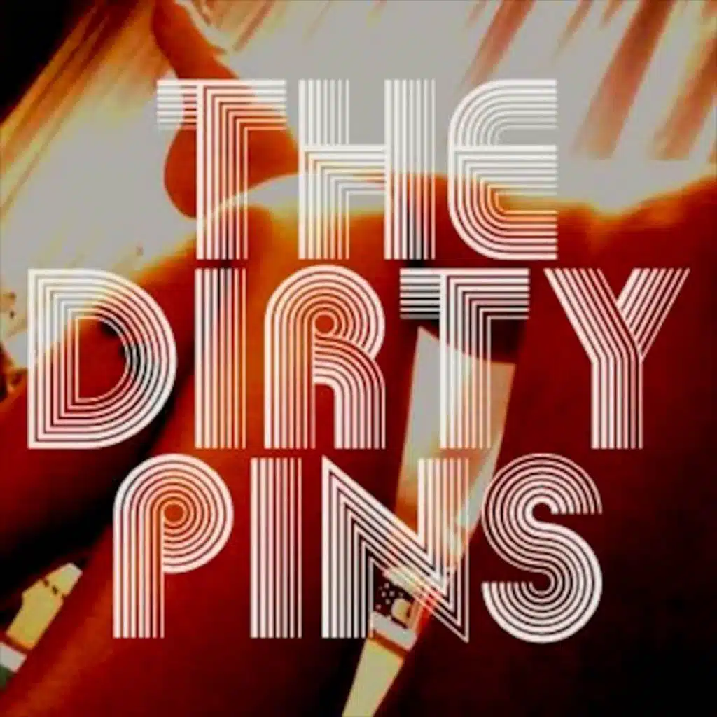 The Dirty Pins EP
