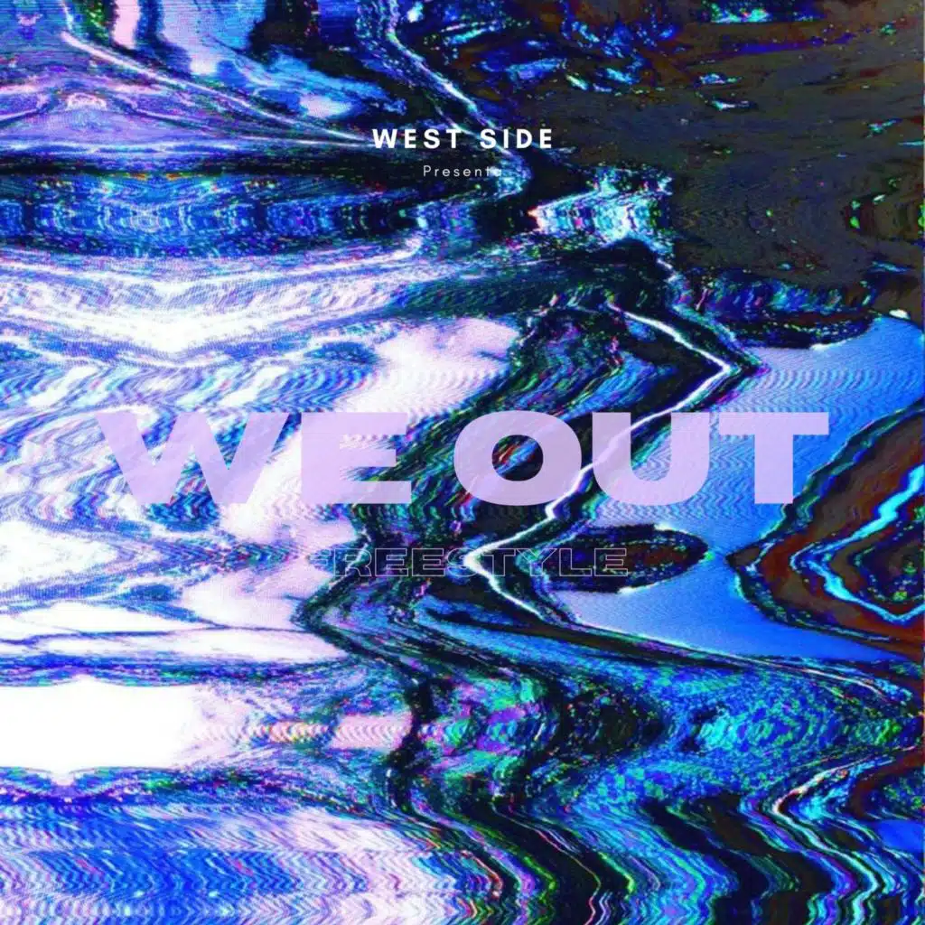 We Out Freestyle (feat. Dnyel Fmn & Tamoy Blanco)