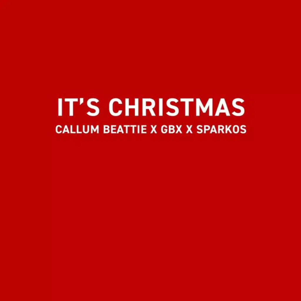 It's Christmas (GBX x Sparkos Remix)