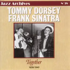 Frank Sinatra, Tommy Dorsey