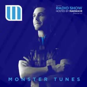 Monster Tunes Radio Show - Episode 013