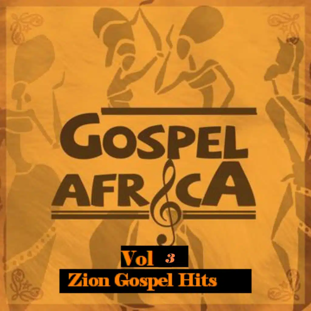 Gospel Africa - Zion Gospel Music Hits Vol 3