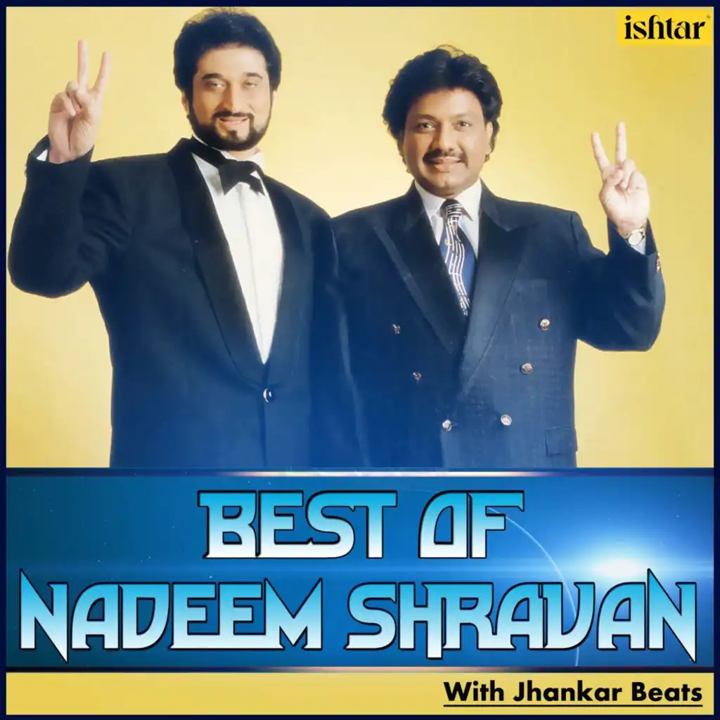 Best of Nadeem Shravan (With Jhankar Beats)