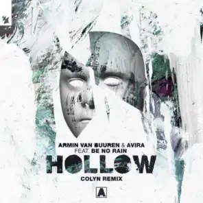 Hollow (Colyn Remix) [feat. Be No Rain]