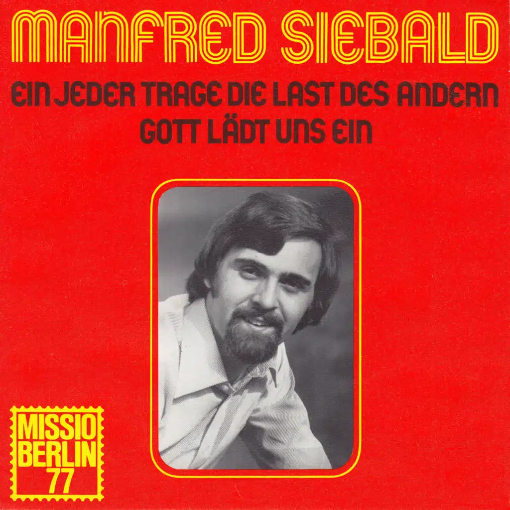 Ein jeder trage die Last des andern