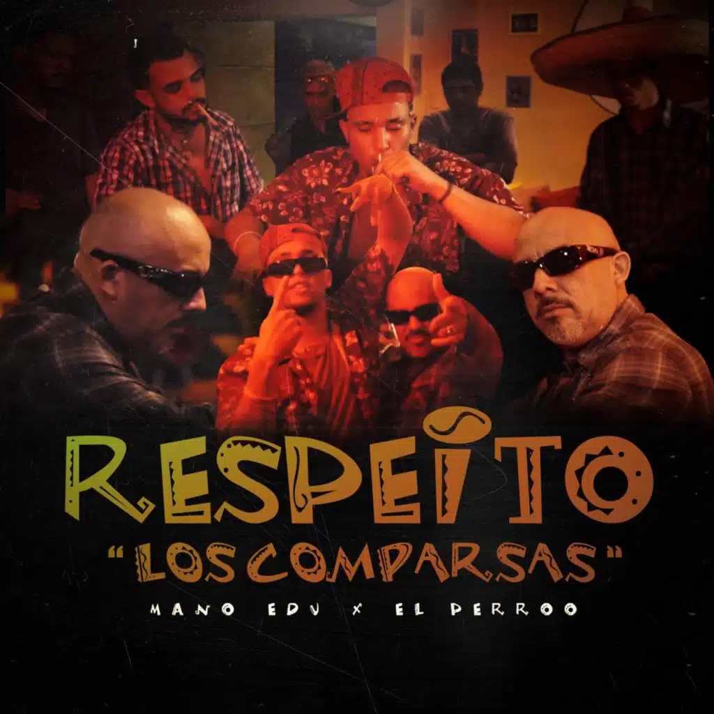 Respeito "los Comparsas" (feat. El Perro)