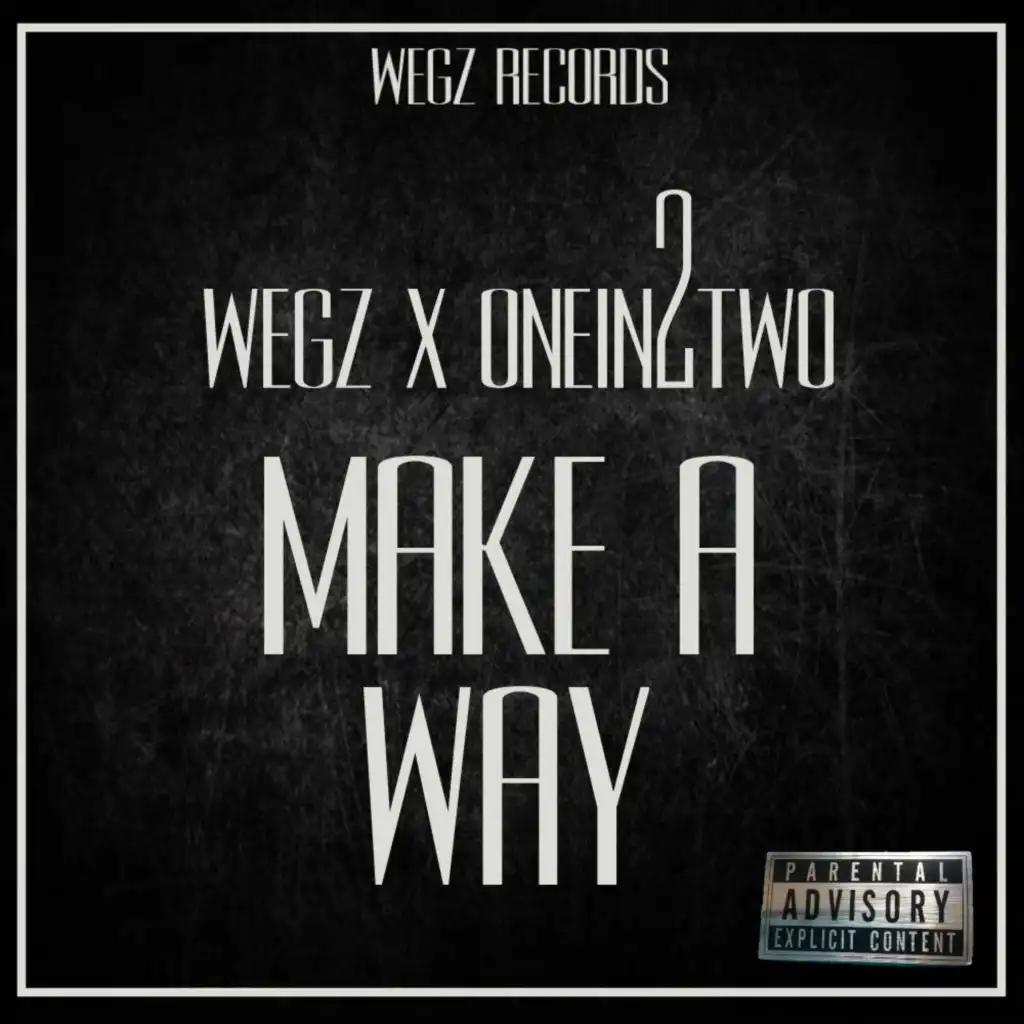 Make A Way (feat. Onein2Two)