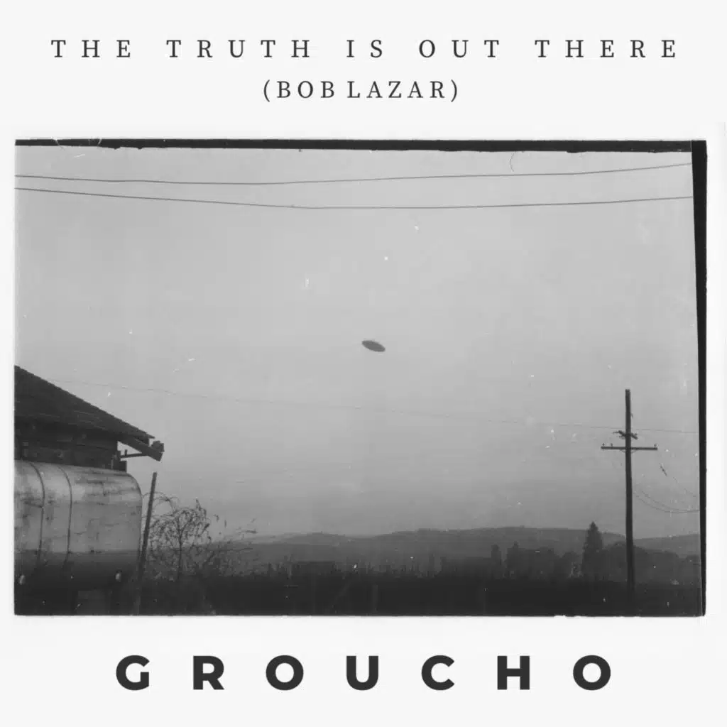 THE TRUTH IS OUT THERE (Bob Lazar)