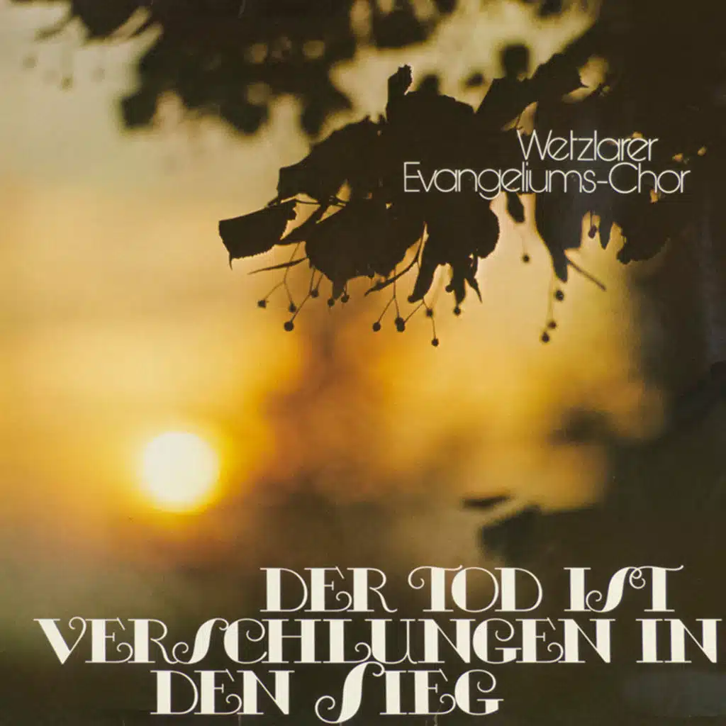 Wilfried Mann, Wetzlarer Evangeliumschor & Margret Birkenfeld