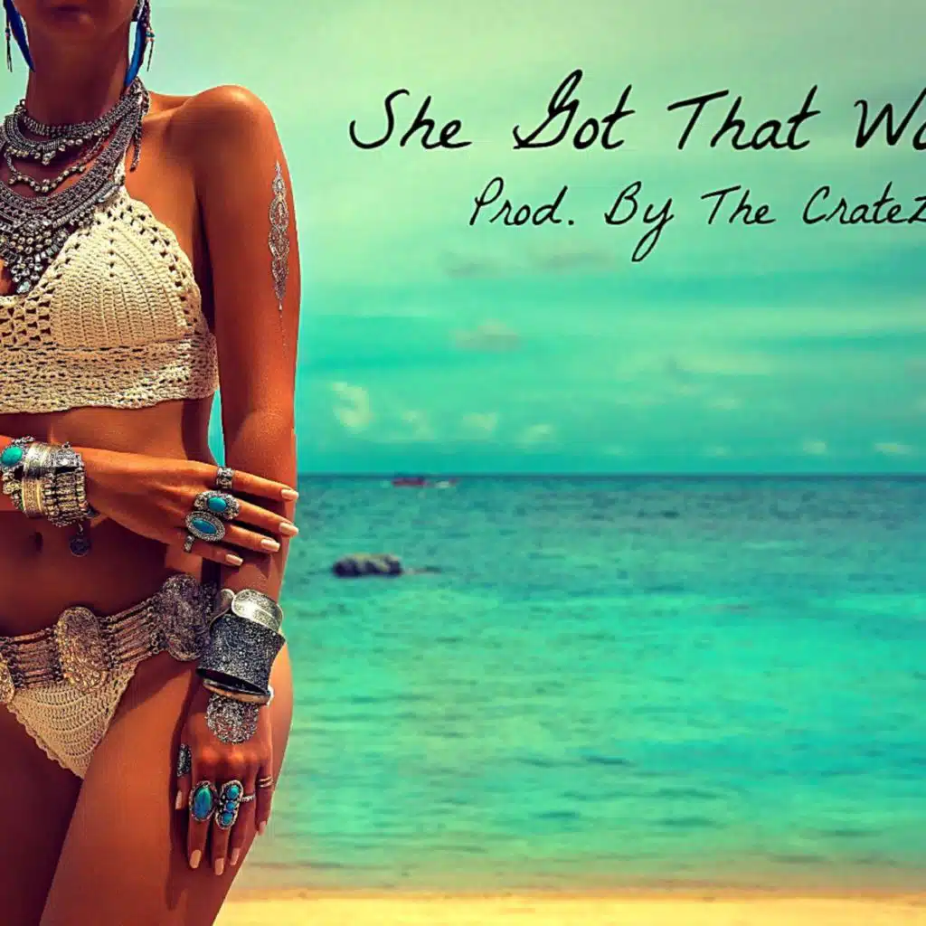 She Got That Work (feat. O'Shea (Prod. By The Cratez))
