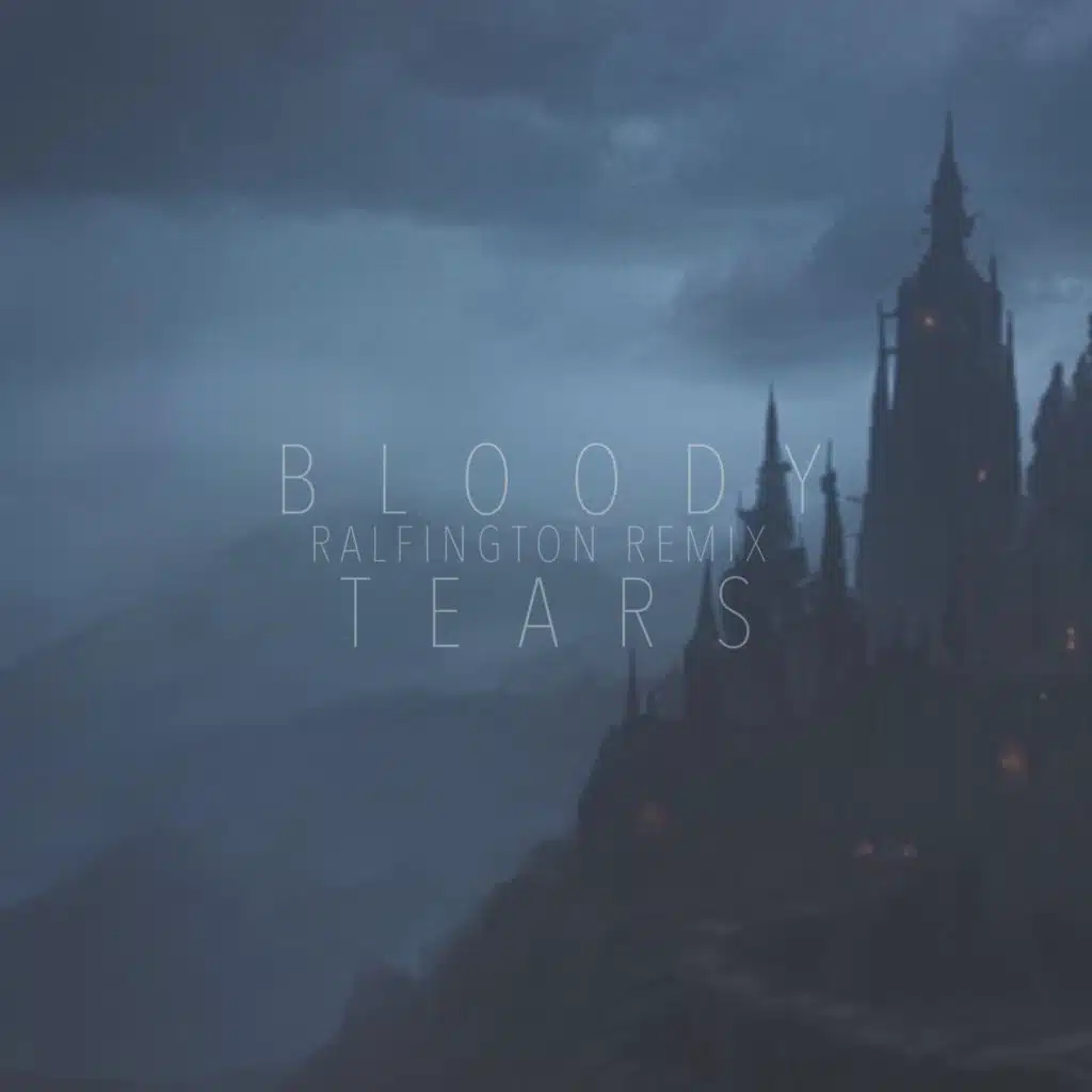 Bloody Tears (Remix)